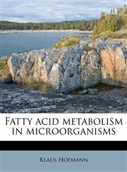 Fatty acid metabolism in microorganisms,1178633853,9781178633856