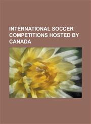 International Soccer Competitions Hosted by the United States 1994 Fifa World Cup, 2003 Fifa Women's World Cup,1156726301,9781156726303