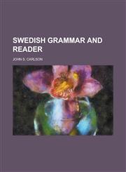 Swedish Grammar and Reader,1234189364,9781234189365