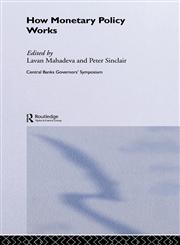 How Monetary Policy Works,0415343518,9780415343510