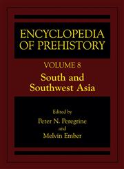 Encyclopedia of Prehistory, Volume 8 South and Southwest Asia 1st Edition,0306462621,9780306462627