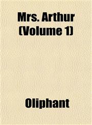 Mrs. Arthur (Volume 1),1153226472,9781153226479