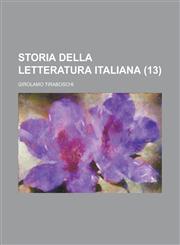 Storia Della Letteratura Italiana (13),1234341824,9781234341824
