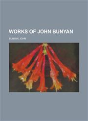 Works of John Bunyan Volume 02,1236706463,9781236706461