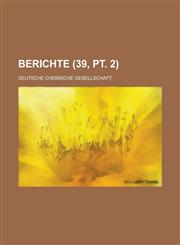 Berichte (39, PT. 2 ),1153536129,9781153536127