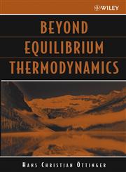 Beyond Equilibrium Thermodynamics,0471666580,9780471666585