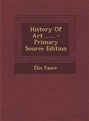 History Of Art ...... - Primary Source Edition,1295114887,9781295114887