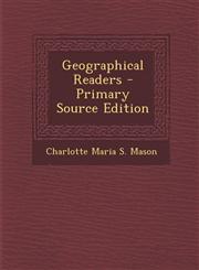 Geographical Readers - Primary Source Edition,1295012804,9781295012800