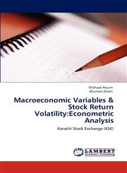 Macroeconomic Variables & Stock Return Volatility Econometric Analysis,3848433753,9783848433759