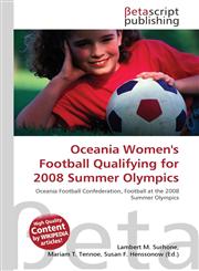 Oceania Women's Football Qualifying for 2008 Summer Olympics,6131159424,9786131159428
