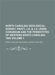North Carolina Geological Survey Volume 1,1130671550,9781130671551