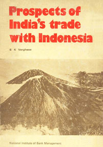 Prospects of India's Trade with Indonesia 1st Edition
