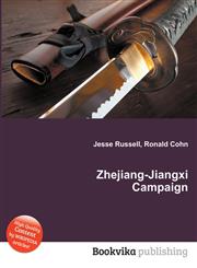 Zhejiang-Jiangxi Campaign,551111443X,9785511114439
