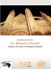 St. Aloysius Chapel,613926782X,9786139267828