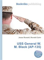 USS General W. M. Black (AP-135),5511433748,9785511433745