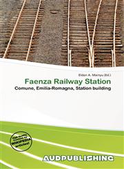 Faenza Railway Station,6135893432,9786135893434