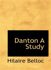 Danton A Study,111319328X,9781113193285
