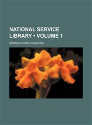 National Service Library (Volume 1),1154308707,9781154308709
