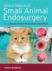 Clinical Manual of Small Animal Endosurgery,1405190019,9781405190015