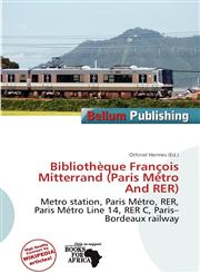 Bibliothèque François Mitterrand (Paris Métro And RER),6200738688,9786200738684