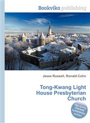 Tong-Kwang Light House Presbyterian Church,5512304216,9785512304211