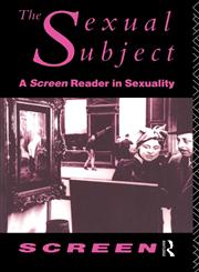 The Sexual Subject Screen Reader in Sexuality,0415074673,9780415074674