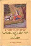 A Critical Study of Sangita Makaranda of Narada,8121205263,9788121205269