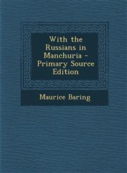 With the Russians in Manchuria,1287549918,9781287549918