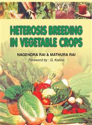 Heterosis Breeding in Vegetable Crops 1st Edition,8189422030,9788189422035