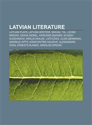 Latvian literature Latvian plays, Latvian writers, Mikhail Tal, Leons Briedis, Sasha Siemel, Krišjānis Barons, Evgeny Sveshnikov,1157868096,9781157868095