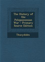 History of the Peloponnesian War,1289457301,9781289457303