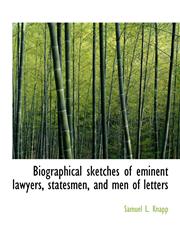 Biographical sketches of eminent lawyers, statesmen, and men of letters,1140177591,9781140177593