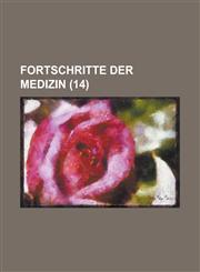 Fortschritte Der Medizin (14 ),1153540002,9781153540001