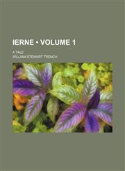 Ierne (Volume 1); A Tale,1154240401,9781154240405