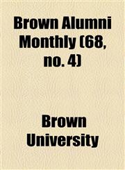 Brown Alumni Monthly (68, no. 4),1154647919,9781154647914