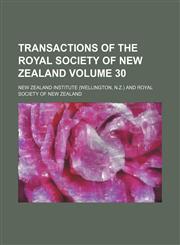 Transactions of the Royal Society of New Zealand Volume 30,1130811824,9781130811827