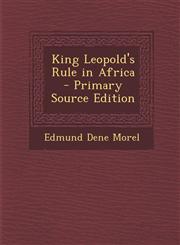 King Leopold's Rule in Africa - Primary Source Edition,1295852411,9781295852413