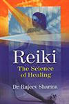Reiki The Science of Healing 1st Edition,8183821367,9788183821360