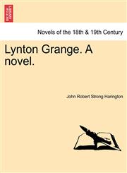 Lynton Grange. a Novel.,1241220263,9781241220266