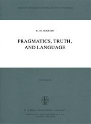 Pragmatics, Truth, and Language,9027709920,9789027709929