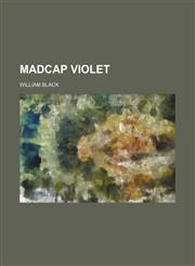 Madcap Violet (Volume 2),1150749229,9781150749223