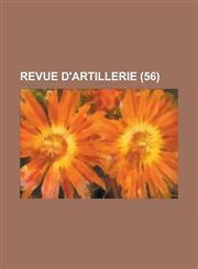 Revue D'Artillerie (56 ),1234500256,9781234500252