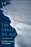 The Great Ice Age Climate Change and Life,0415198429,9780415198424