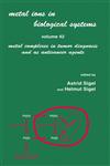 Metal Ions in Biological Systems Metal Complexes in Tumor Diagnosis and as Anticancer Agents 1st Edition,0824754948,9780824754945