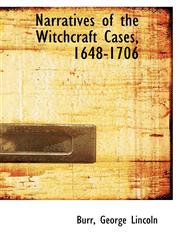 Narratives of the Witchcraft Cases, 1648-1706,1113163305,9781113163301