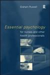 Essential Psychology for Nurses and Other Health Professionals,041518889X,9780415188890