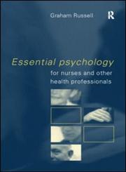 Essential Psychology for Nurses and Other Health Professionals,041518889X,9780415188890