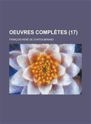 Oeuvres Completes (17),1234460734,9781234460730