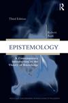 Epistemology A Contemporary Introduction to the Theory of Knowledge,041587923X,9780415879231