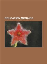 Education Mosaics,1155092929,9781155092928